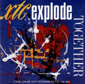 [XTC - Explode together]