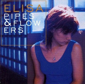 [Elisa - Pipes and flowers]