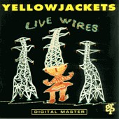 Yellowjackets Live Wires CD Cover