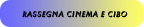 Rassegna Cinema e Cibo