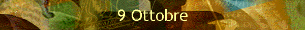 9 Ottobre