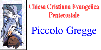 Clicca per accedere al sito ufficiale della Chiesa Cristiana Evangelica Pentecostale PICCOLO GREGGE