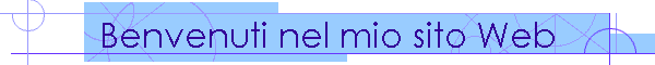 Benvenuti nel mio sito Web