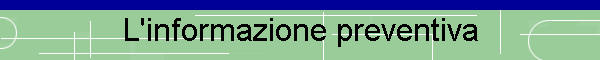 L'informazione preventiva