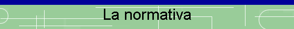 La normativa