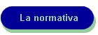 La normativa