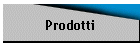 Prodotti
