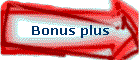 Bonus plus