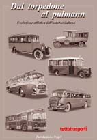 Dal torpedone al pullman, evoluzione stilistica dell'autobus italiano