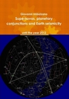 Supernovas, planetary conjunctions and Earth seismicity