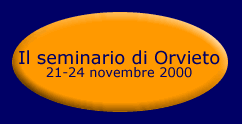 Seminario di Orvieto 21-24 novembre 2000