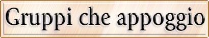 Gruppi che appoggio