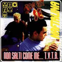 "Non Salti Come Me... T.V.T.B." dei Naftalina