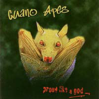 "Proud Like A God" dei Guano Apes