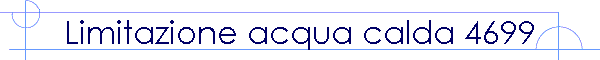 Limitazione acqua calda 4699