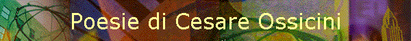 Poesie di Cesare Ossicini