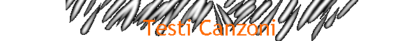Testi Canzoni