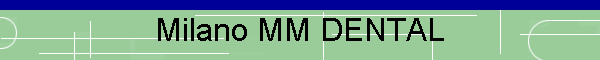 Milano MM DENTAL