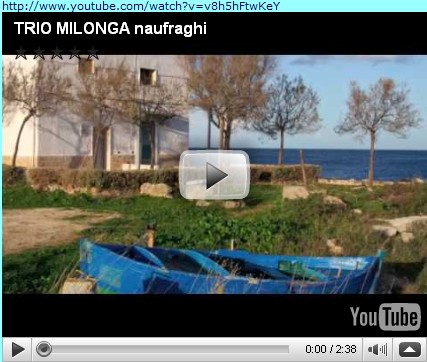 Guarda il video della canzone "Naufraghi" del Trio Milonga